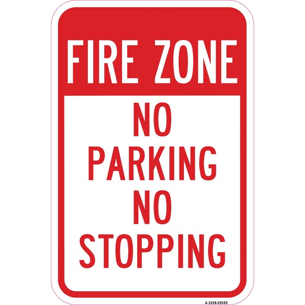 Signmission Fire Zone No Parking No Stopping, Heavy-Gauge Aluminum, 12" x 18", A-1218-25193 A-1218-25193 - main